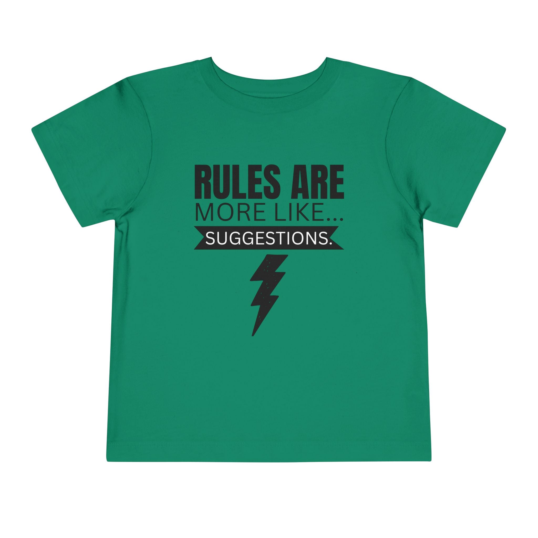 Rules Are More Like Suggestions Toddler Shirt