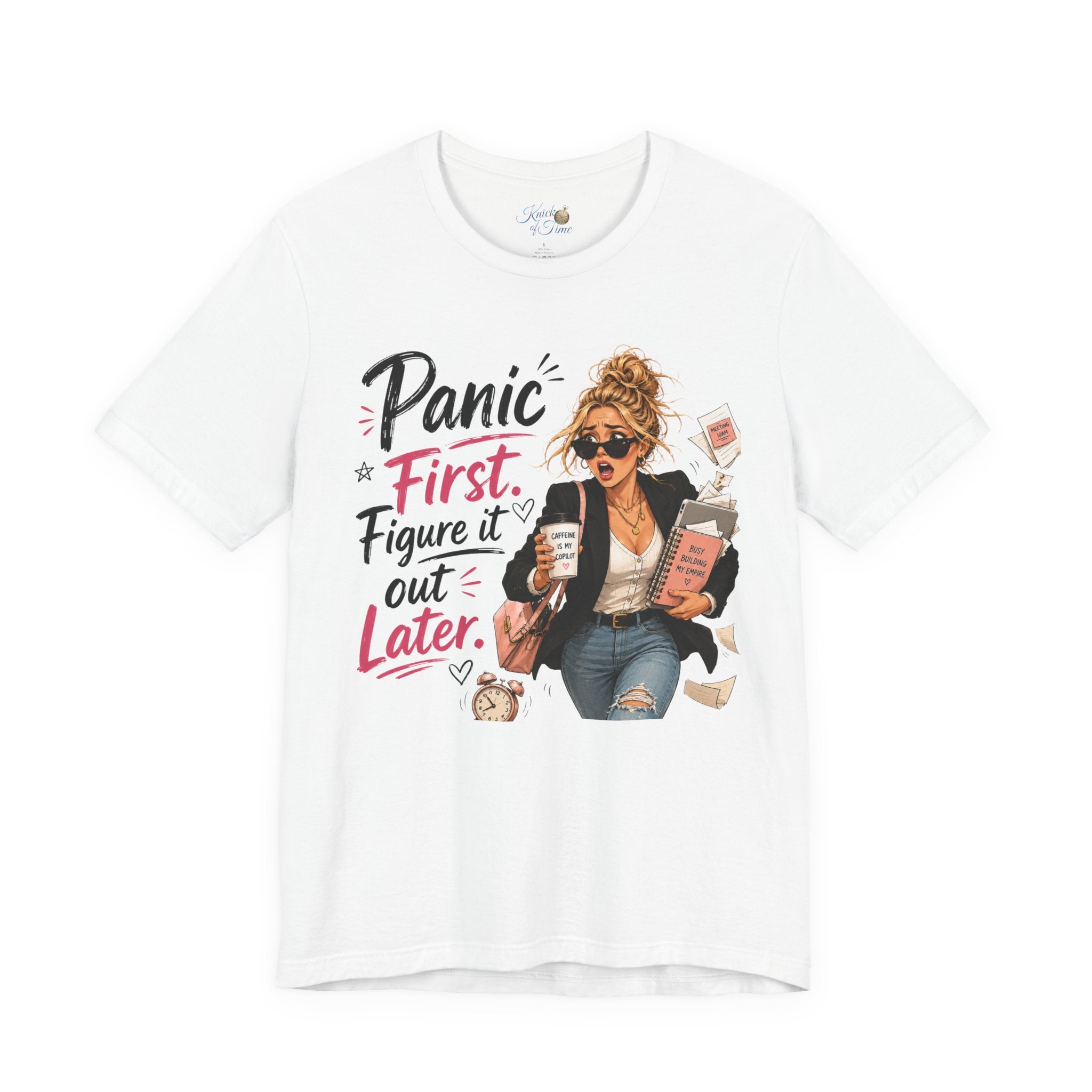 Panic First Figure It Out Later