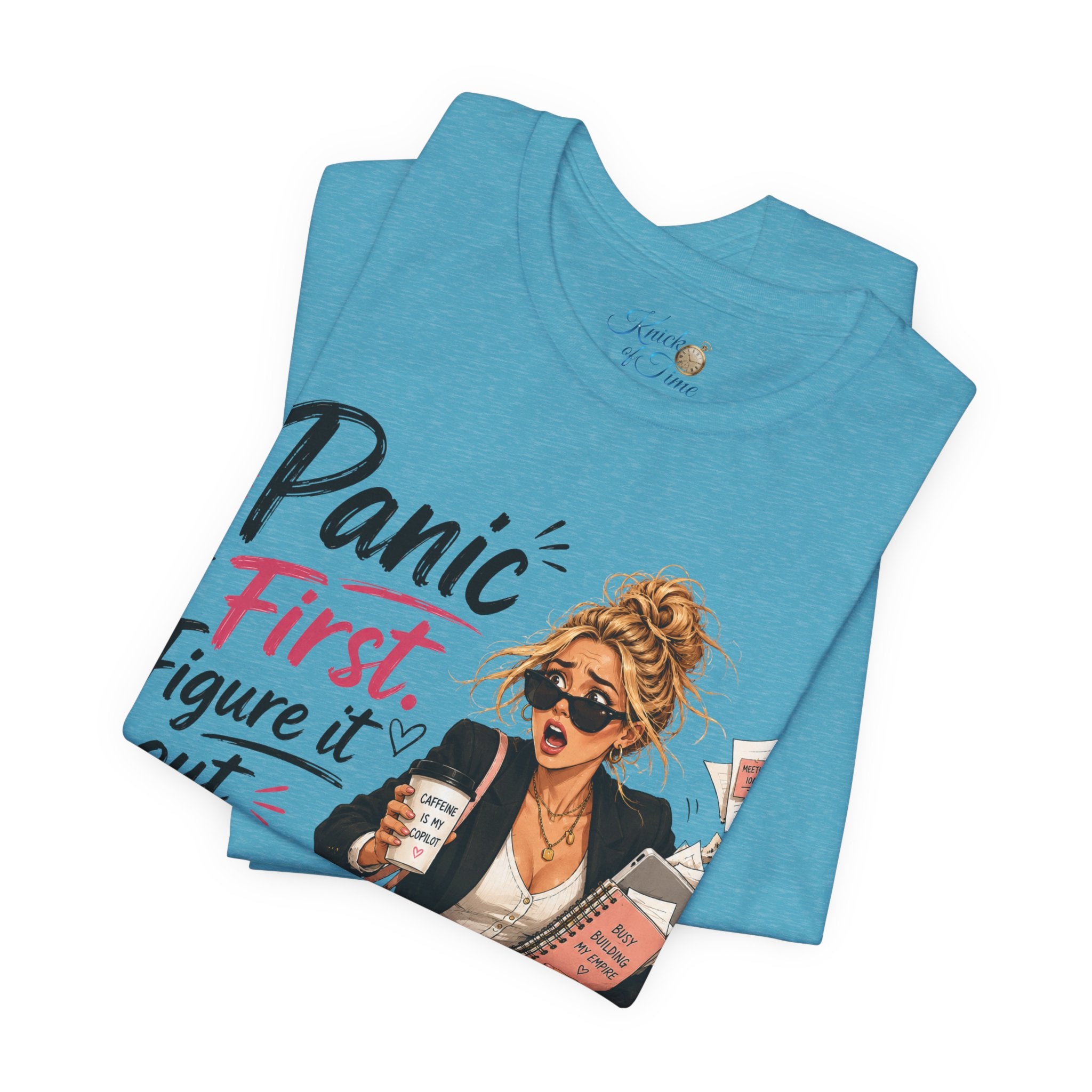 Panic First Figure It Out Later