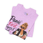Panic First Figure It Out Later