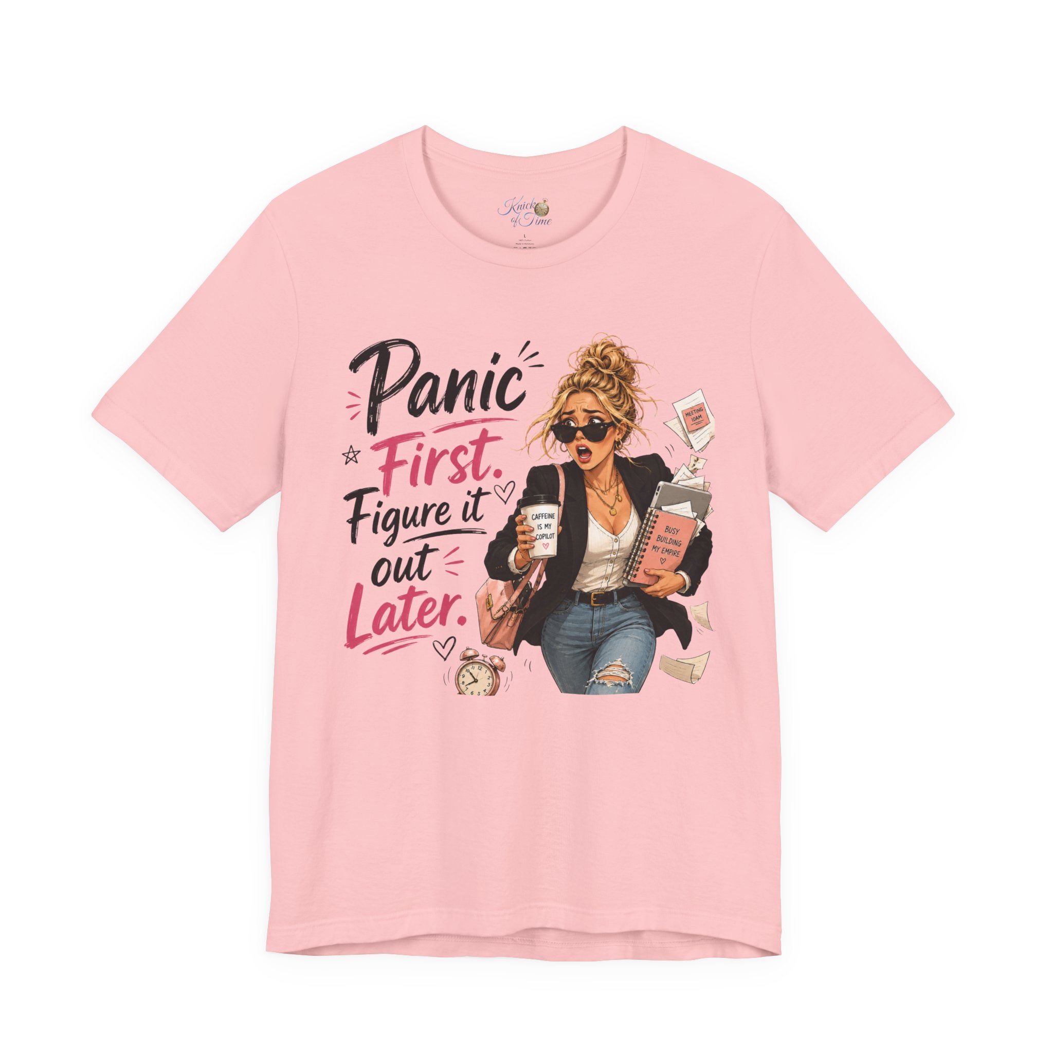 Panic First Figure It Out Later