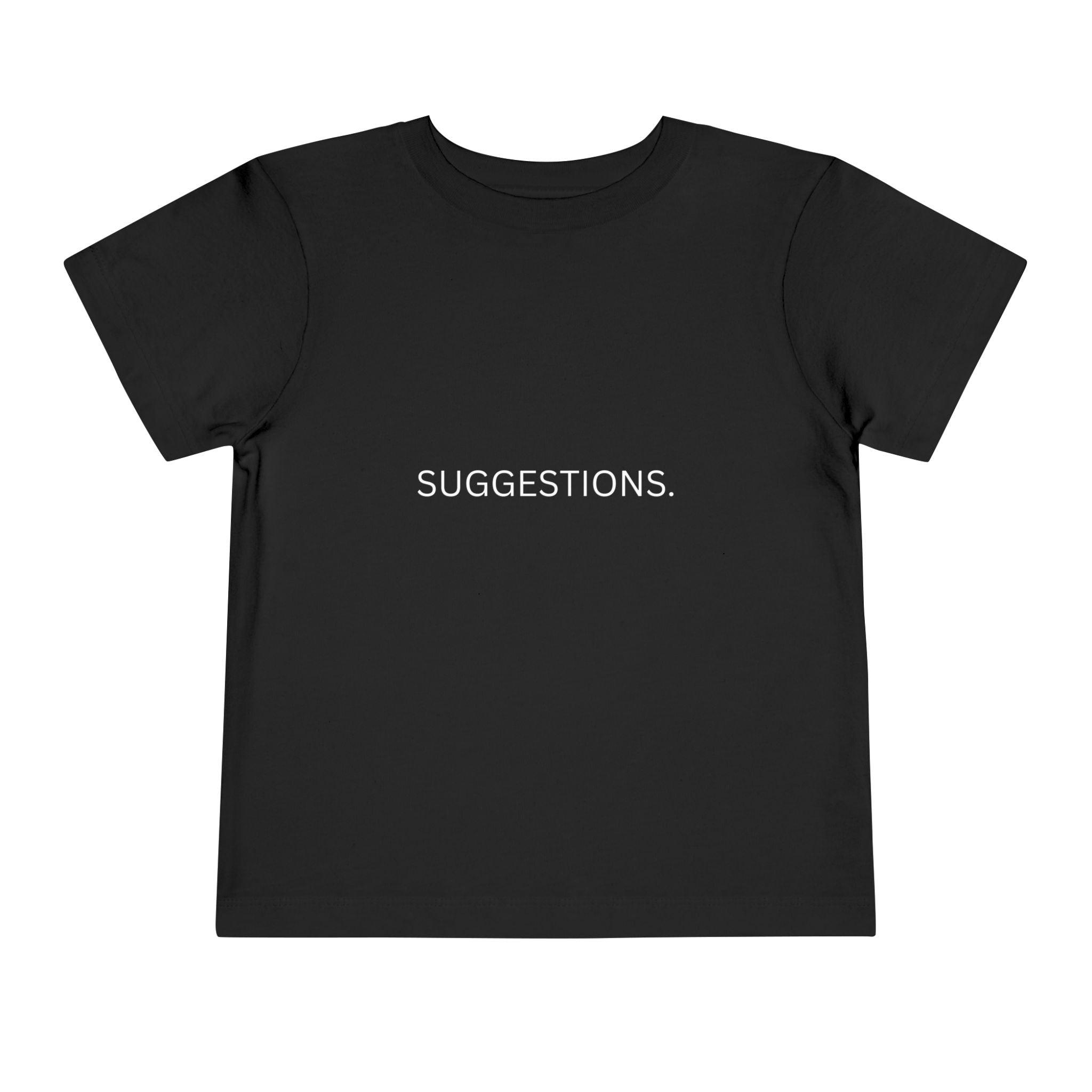 Rules Are More Like Suggestions Toddler Shirt