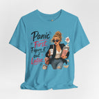 Panic First Figure It Out Later