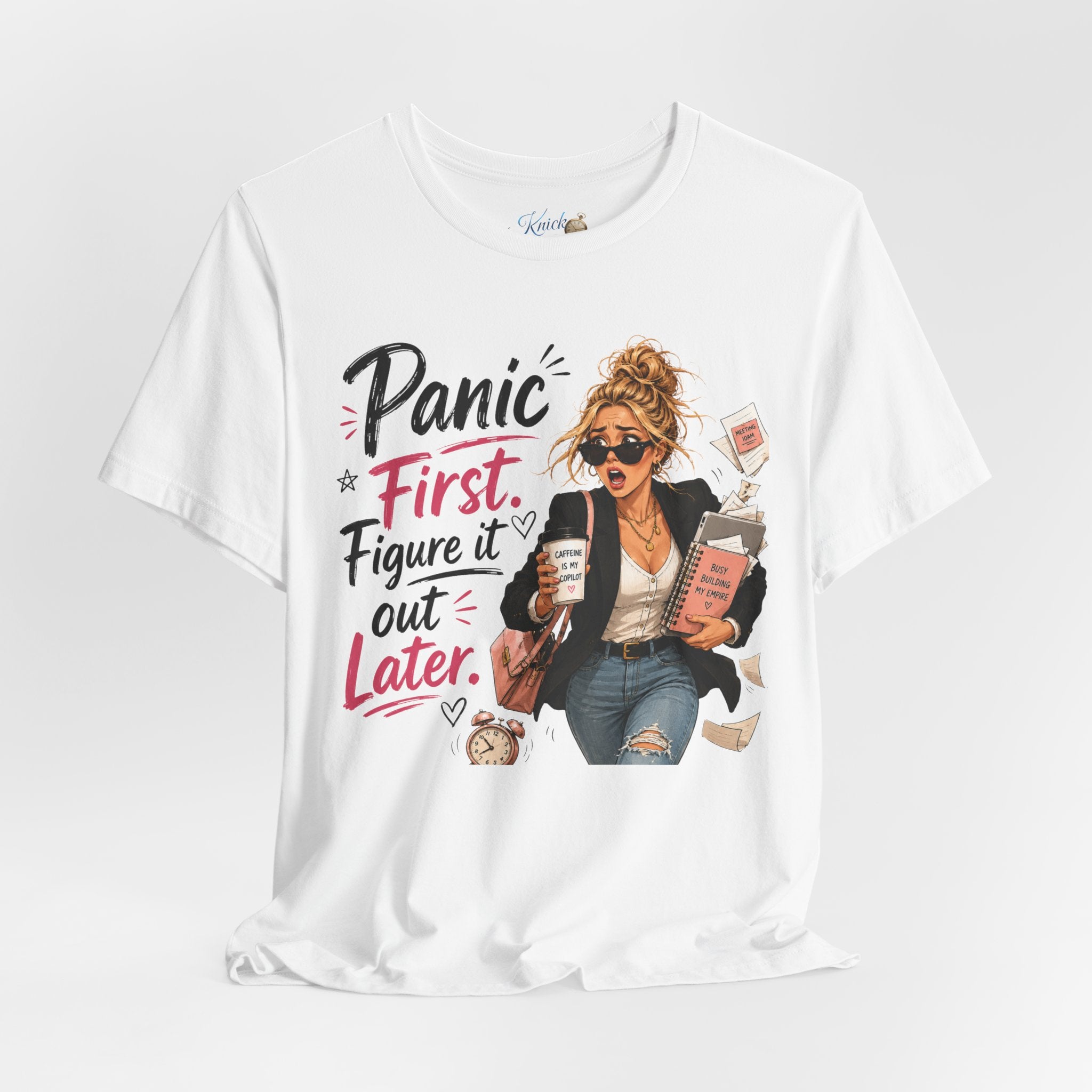 Panic First Figure It Out Later