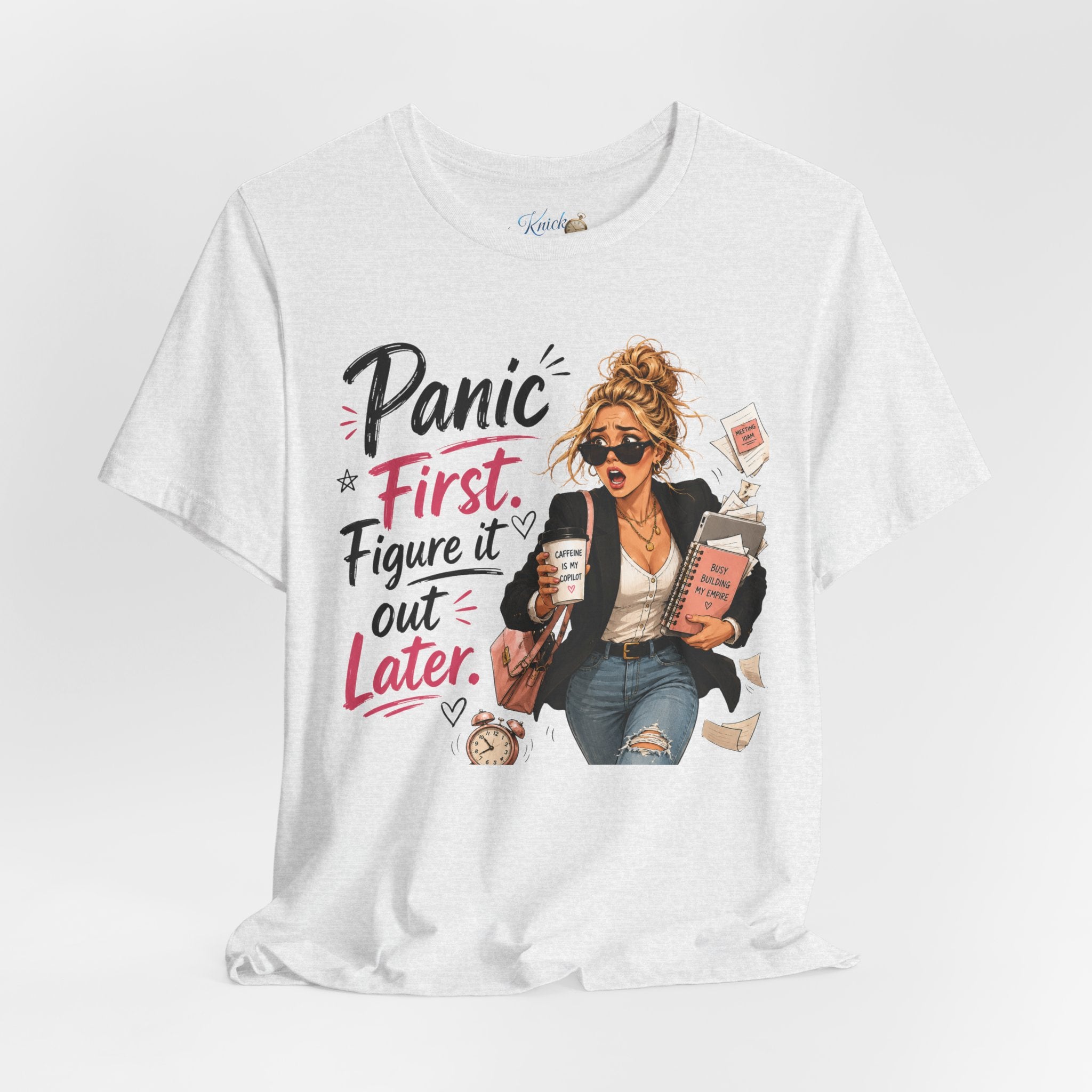 Panic First Figure It Out Later