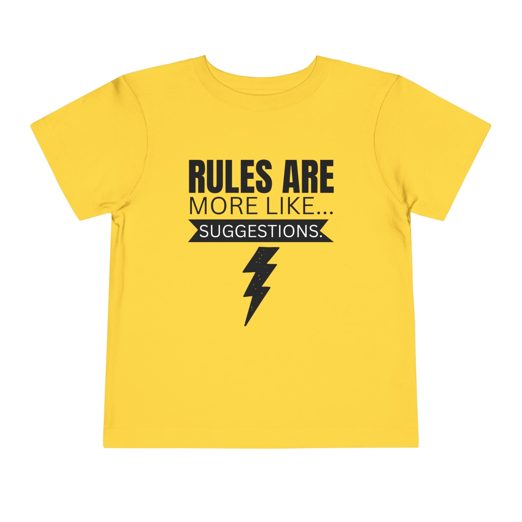 Rules Are More Like Suggestions Toddler Shirt