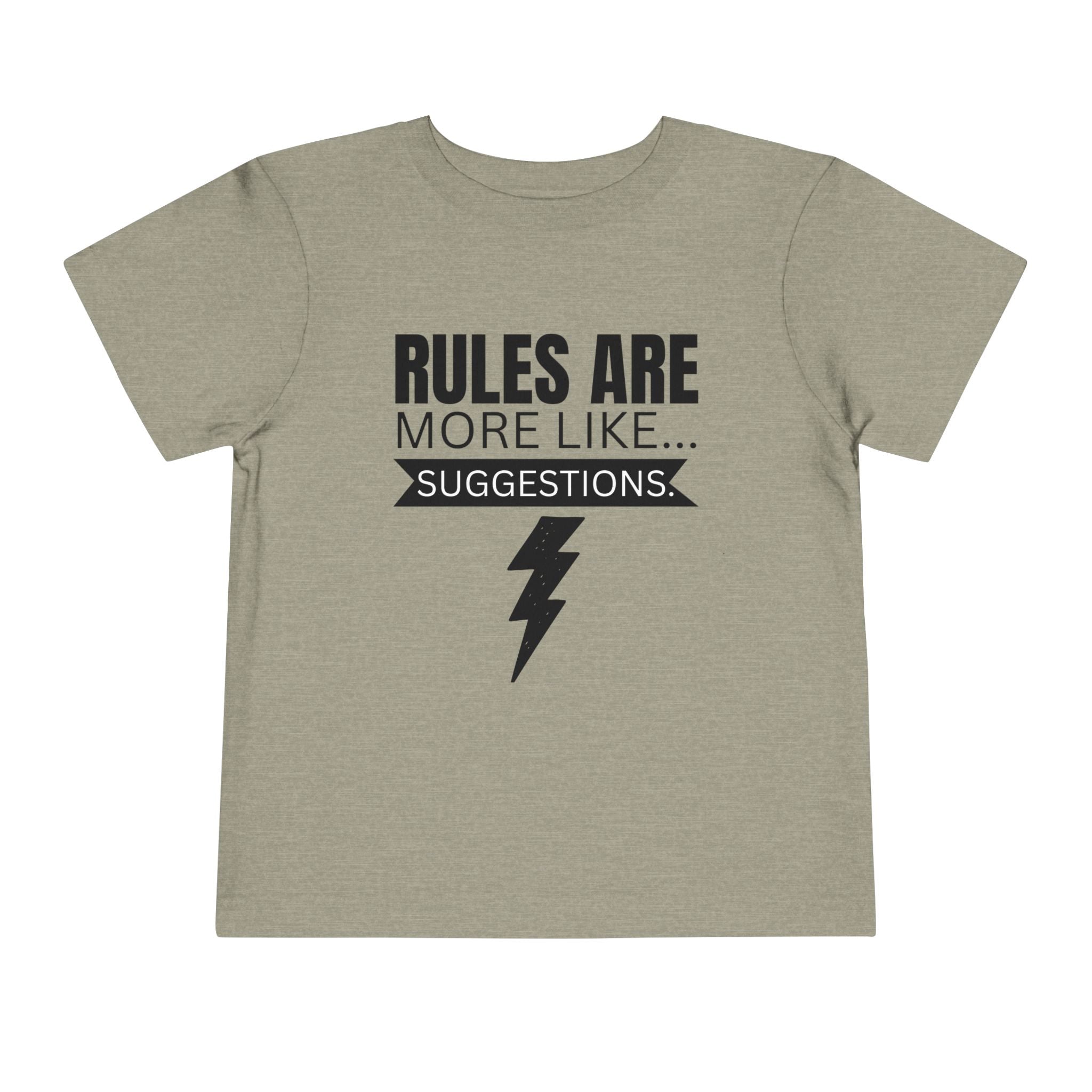 Rules Are More Like Suggestions Toddler Shirt