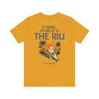 CUSTOM - If Found, Return Me to The Riu