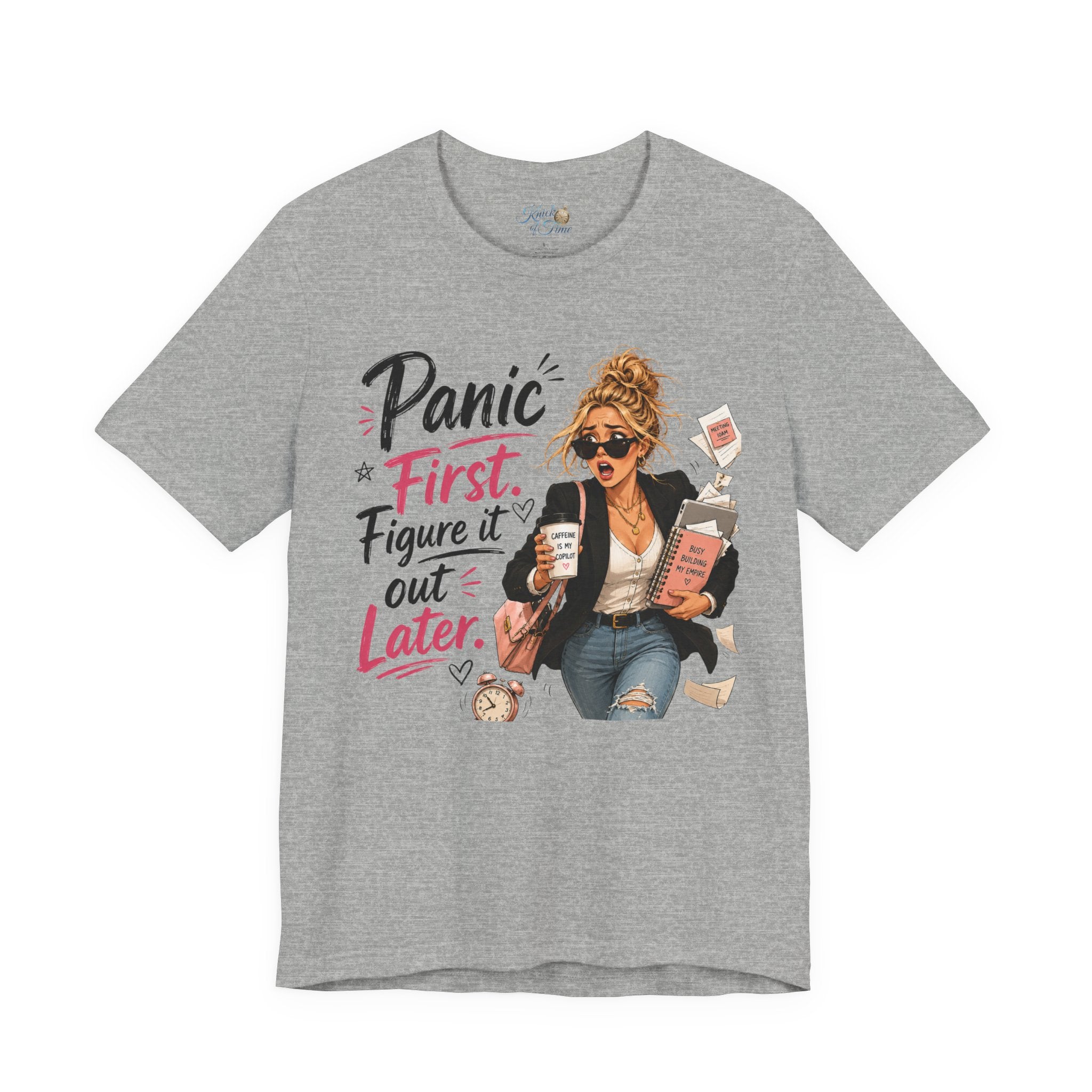 Panic First Figure It Out Later