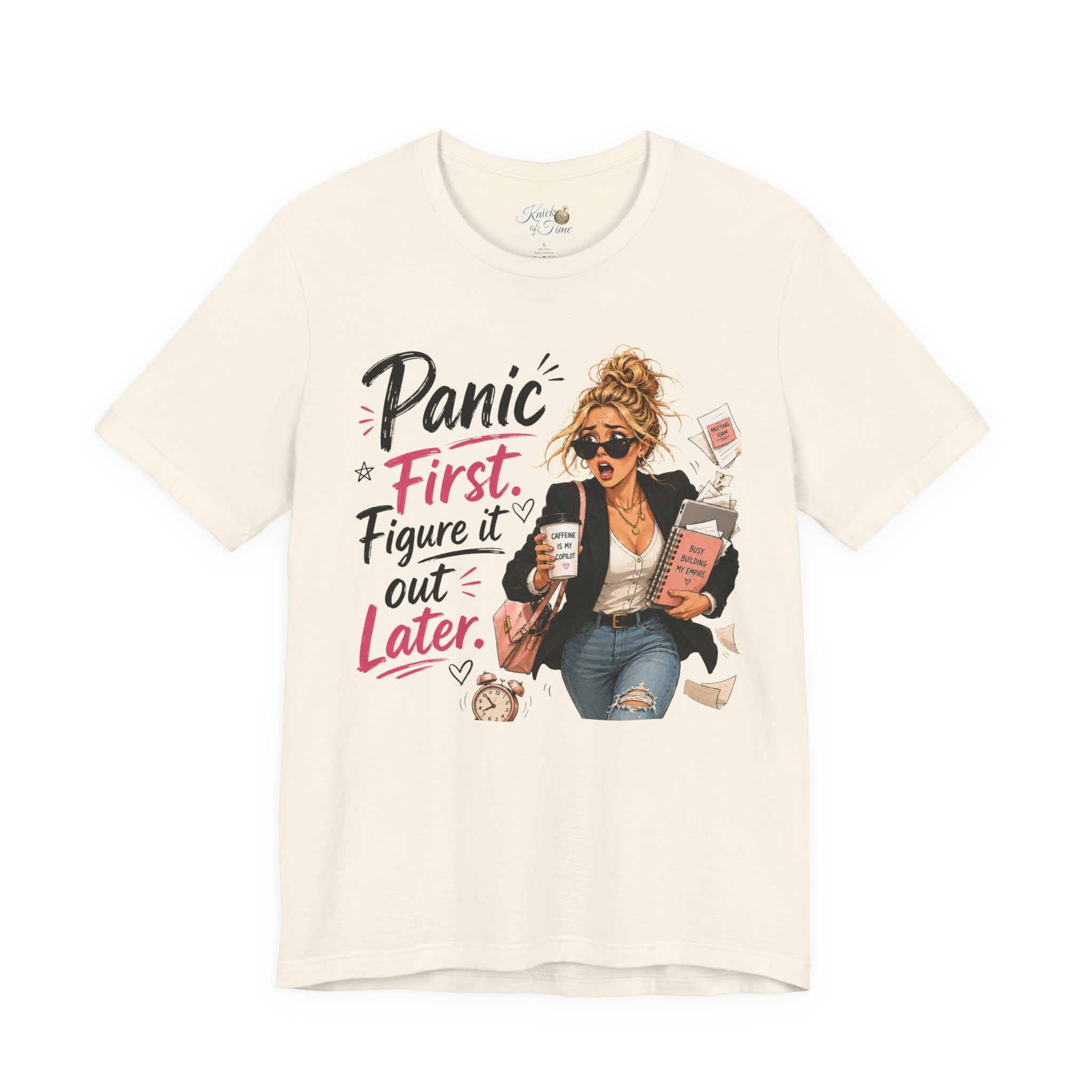 Panic First Figure It Out Later