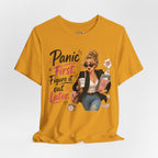 Panic First Figure It Out Later