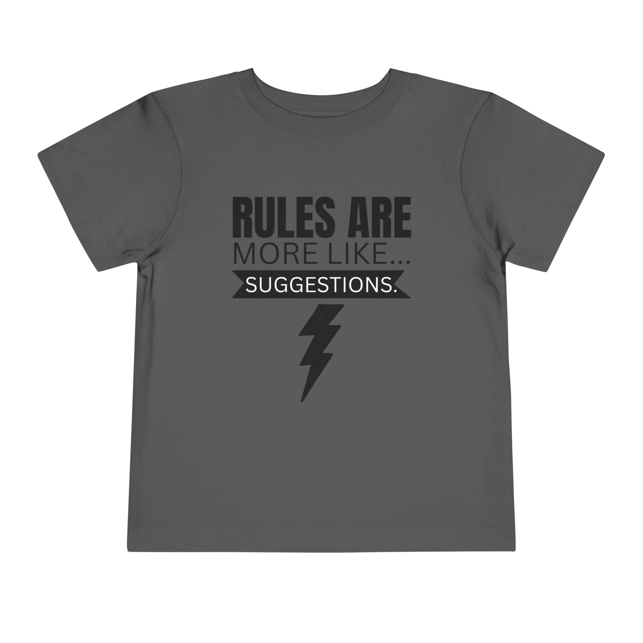Rules Are More Like Suggestions Toddler Shirt