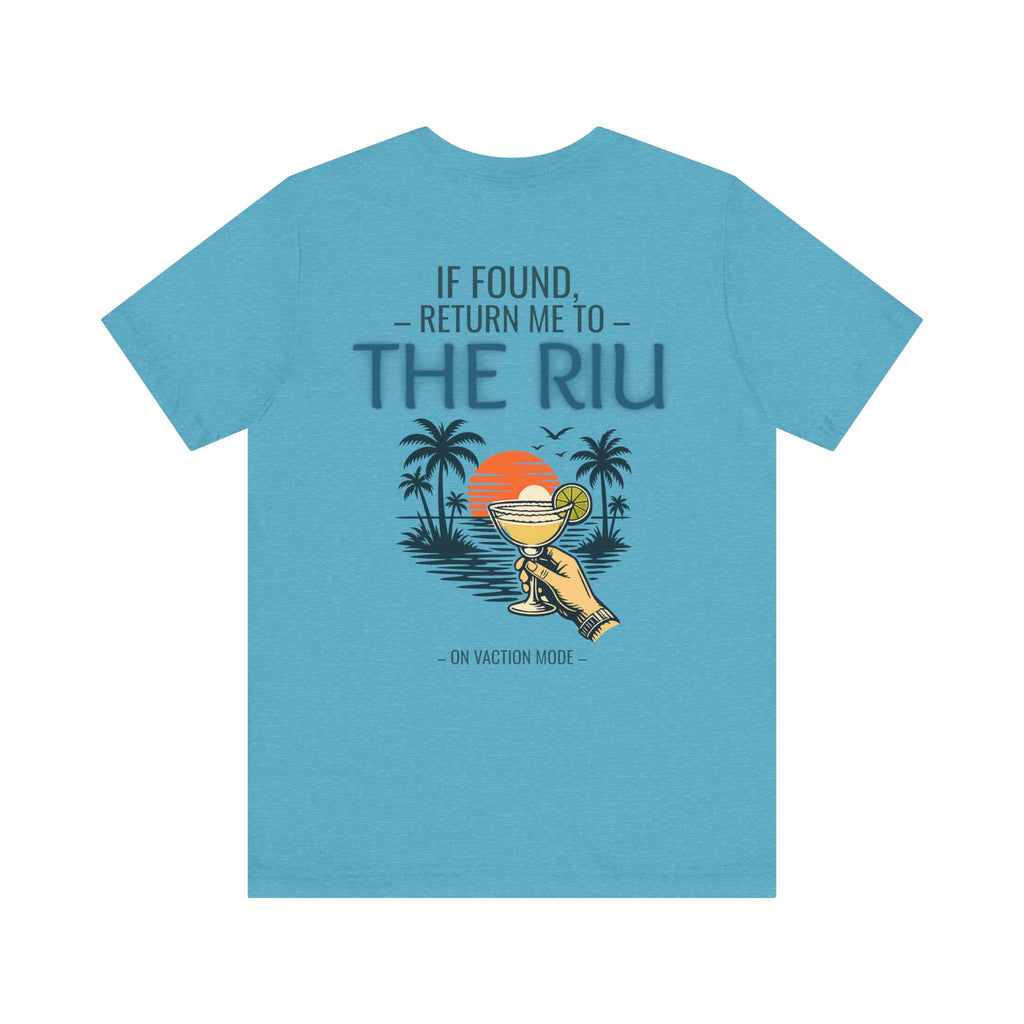 CUSTOM - If Found, Return Me to The Riu