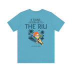 CUSTOM - If Found, Return Me to The Riu