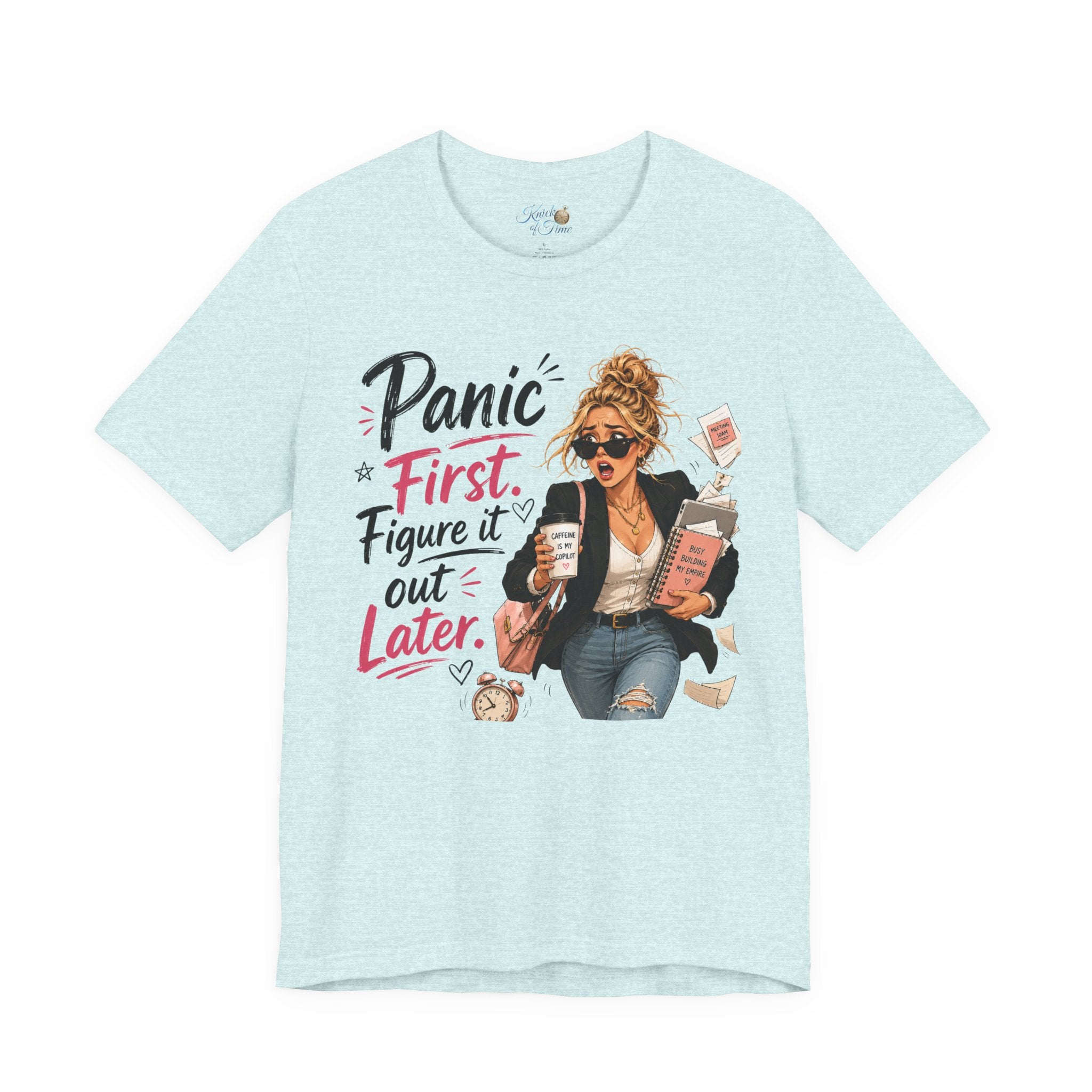 Panic First Figure It Out Later