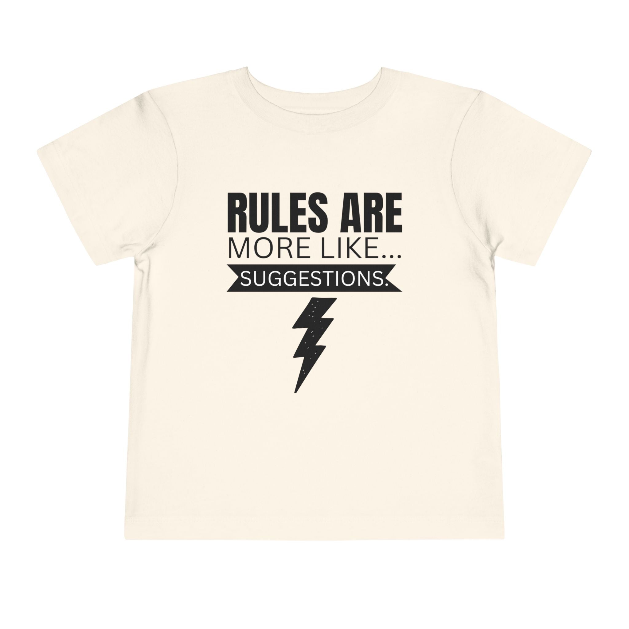Rules Are More Like Suggestions Toddler Shirt